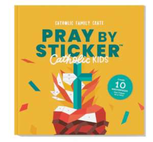 Cover of the book titled PRAY BY STICKER for Catholic kids