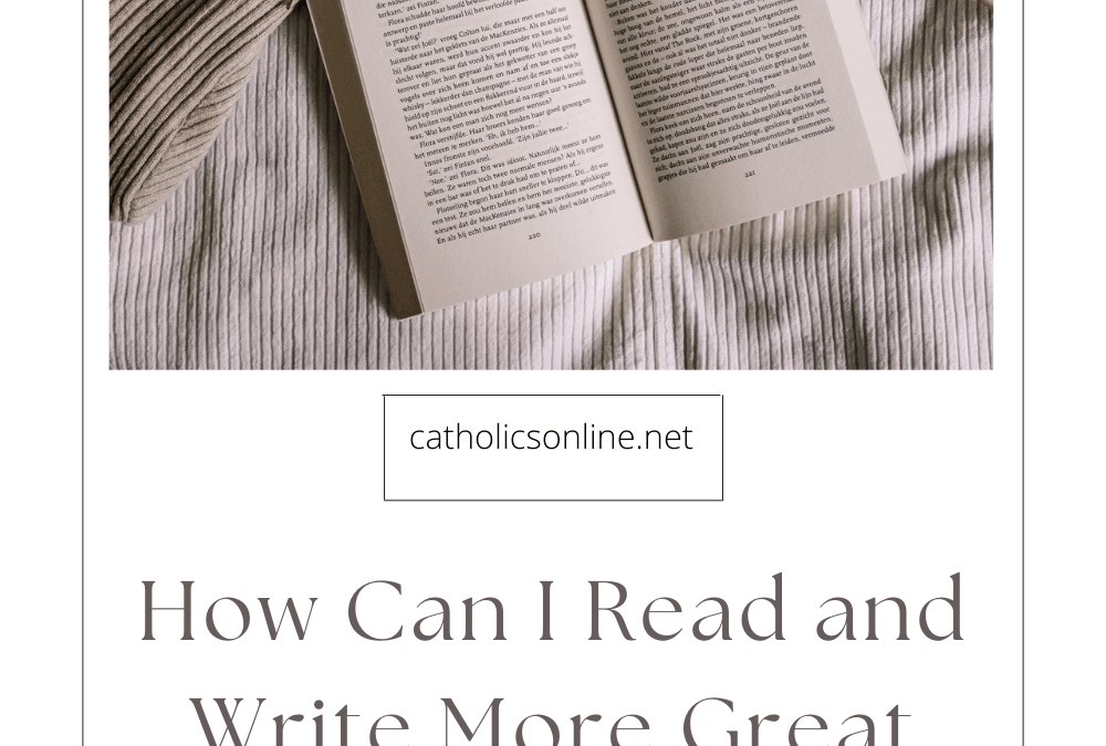 How Can I Read and Write More Great Catholic Fiction?