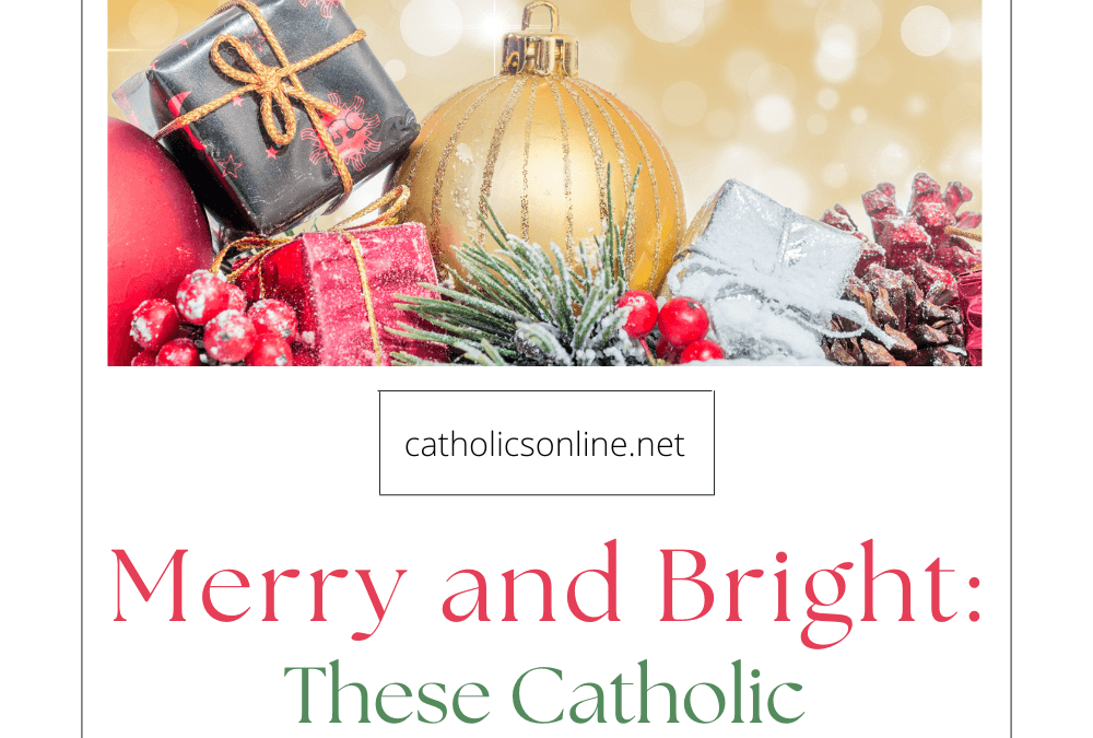 Merry and Bright: These Catholic Christmas Gifts Totally Shine